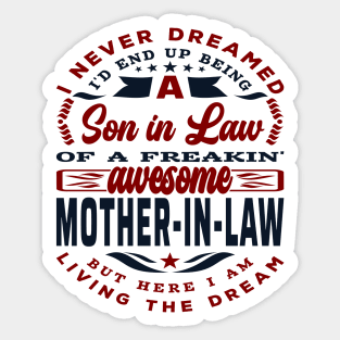 Son-In-Law Funny Quote Awesome Mother-In-Law Sticker